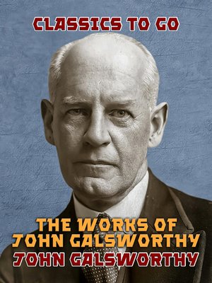 cover image of The Works of John Galsworthy